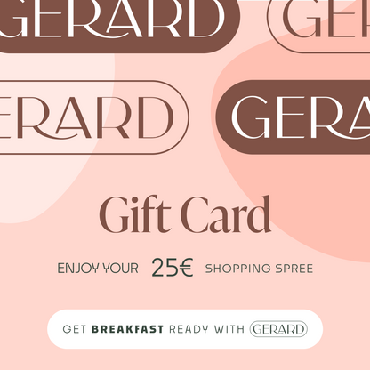 Gérard Bakery gift card of 25 euros you can use to get breakfast ready